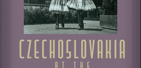 Czechoslovakia at the World’s Fairs Behind the Façade